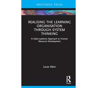 Realising the Learning Organisation through System Thinking: A Cyber-systemic Approach to Human Resource Development