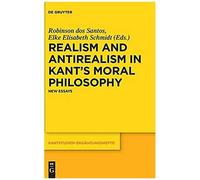Realism And Antirealism In Kant's Moral Philosophy