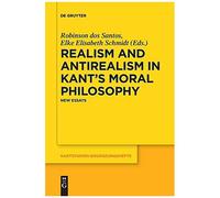 Realism And Antirealism In Kant's Moral Philosophy