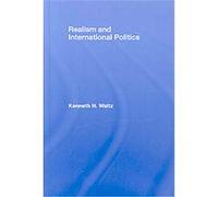 Realism and International Politics Ken Waltz (Auteur)