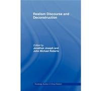Realism Discourse and Deconstruction by Jonathan Joseph Jonathan Joseph (Auteur)