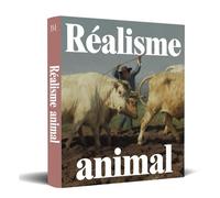 Réalisme animal - Benjamin Foudral - Sans Egal - relié - Catalogue d'exposition