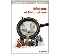 Collectif – Réalisme et Naturalisme – Anthologie (édité par Eléonore Roy-Reverzy) – Flammarion