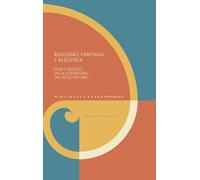 Realismo, fantasía y alegoría: viaje y espacio en la literatura del Siglo de Oro