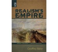 Realisms Empire by Geoffrey Baker Geoffrey Baker (Auteur)