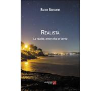 Realista - La Réalité, Entre Rêve Et Vérité