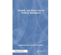 Realistic and Ethical Use of Artificial Intelligence