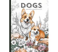 Realistic Dogs and Landscapes Coloring Book, a Nature & Wildlife Coloring Activity for Teens, Adults & Seniors: Grayscale Cute Puppies, Pets, Animals ... Relaxation, Art Therapy & Stress Relief