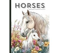 Realistic Horses and Landscapes Coloring Book, a Nature & Wildlife Coloring Activity for Teens, Adults & Seniors: Grayscale Foals, Ponies & Wild ... for Relaxation, Art Therapy & Stress Relief