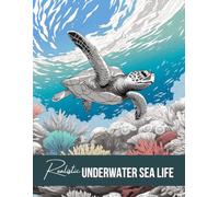Realistic Underwater Sea Life, Ocean Animals & Landscapes Coloring Book; A Nature Wildlife Activity for Teens, Adults & Seniors: Grayscale Beach ... Stress Relief, Art Therapy for Men & Women