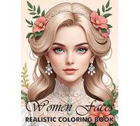Realistic Women Faces Grayscale Coloring Book: Grayscale And Stunning Portraits Of Beautiful Women | Realistic Female Faces With Flowers & Butterflies ... | Gift For Mom Dad Have Christmas Birthday