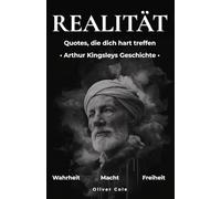 REALITÄT: Quotes die dich hart treffen & Arthur Kingsleys Geschichte - Wahrheit, Macht, Freiheit