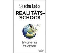 Realitätsschock | Sascha Lobo Sascha Lobo (Auteur)