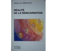 Réalité De La Réincarnation - Réflexions Sur Les Expériences De Réincarnation En État De Mort Clinique