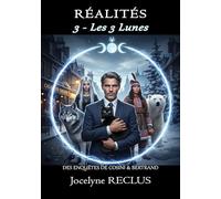 RÉALITÉS 3 - Les 3 Lunes