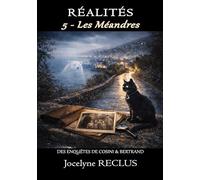 RÉALITÉS 5 - Les Méandres