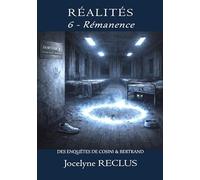 RÉALITÉS 6 - Rémanence