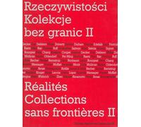 Réalités. Collections sans frontières II