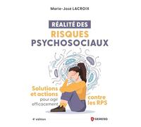 Réalité Des Risques Psychosociaux - Solutions Et Actions Pour Agir Efficacement Contre Les Rps | Occasion
