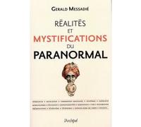 Réalités et mystifications du paranormal Gérald Messadié (Auteur)