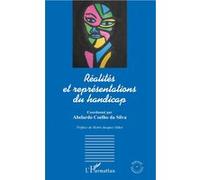 Réalités et représentations du handicap - Abelardo Coelho Da Silva - L'harmattan - broché - Guide