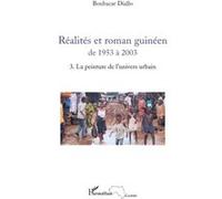 Réalités et roman guinéen de 1953 à 2003 T3