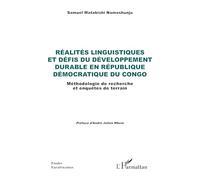 Réalités linguistiques et défis du développement durable en République Démocratique du Congo Méthodologie de recherche et enquêtes de terrain - Samuel Matabishi Namashunju - L'harmattan - broché - Etu