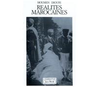 Réalités marocaines: La dynastie alaouite, de l'usurpation à l'impasse