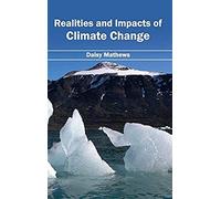 Realities And Impacts Of Climate Change