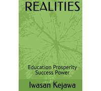 REALITIES For ALL: Education Prosperity Success Power