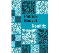 Realitiz Patrick Bouvet (Auteur)