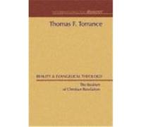 Reality and Evangelical Theology: The Realism of Christian Revelation Torrance, Thomas F. (Auteur)