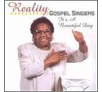 Reality Gospel Singers - It's a Beautiful Day