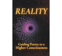 Reality: Guiding Poetry to a Higher Consciousness