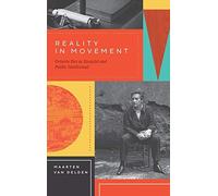 Reality In Movement : Octavio Paz As Essayist And Public Intellectual