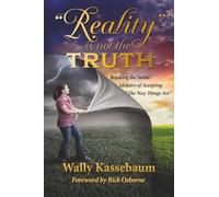"Reality" is not the TRUTH: Breaking the Subtle Idolatry of Accepting "The Way Things Are"