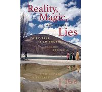 Reality, Magic, And Other Lies