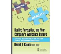 Reality, Perception, and Your Company's Workplace Culture