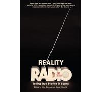 Reality Radio: Telling True Stories in Sound
