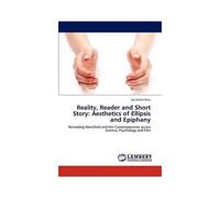 Reality, Reader And Short Story: Aesthetics Of Ellipsis And Epiphany