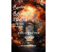 REALITY RHYMES POET TEA RELATION THERAPY ENEMY IN THE MIDST: ENEMY IN THE MIDST