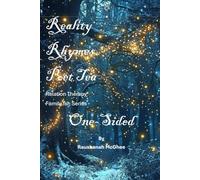 REALITY RHYMES POET TEA RELATION THERAPY FAMILY ISH SERIES: ONE-SIDED