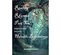 Reality Rhymes Poet Tea Relation Therapy Selection Series: Humble Beginnings