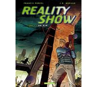 Reality Show Fiction, tome 1 : On Air