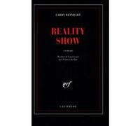 Larry Beinhart – Reality show – Traduit par Francis Kerline – Gallimard