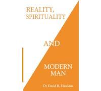 Reality, Spirituality, and Modern Man