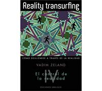 Reality transuefing, IV: El control de la realidad
