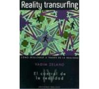 Reality Transuefing, Iv: El Control De La Realidad - ZELAND, VADIM Zeland, Vadim (Auteur)