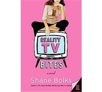 Reality TV Bites Shane Bolks (Auteur)