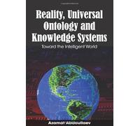 Reality, Universal Ontology And Knowledge Systems